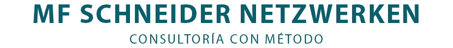 MF SCHNEIDER NETZWERKEN
CONSULTORÍA CON MÉTODO
